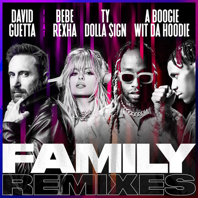 کاور آلبوم Family (feat. Bebe Rexha, Ty Dolla $ign & A Boogie Wit da Hoodie) [Remixes] از David Guetta, Hook N Sling, Bebe Rexha