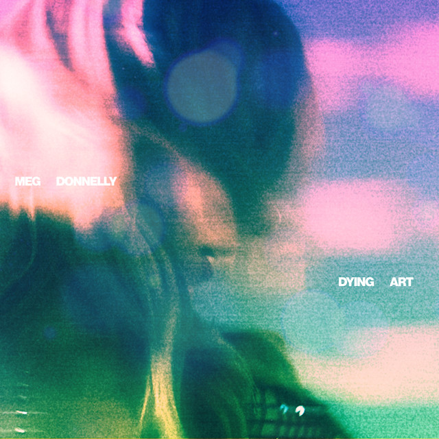 کاور آلبوم dying art از Meg Donnelly