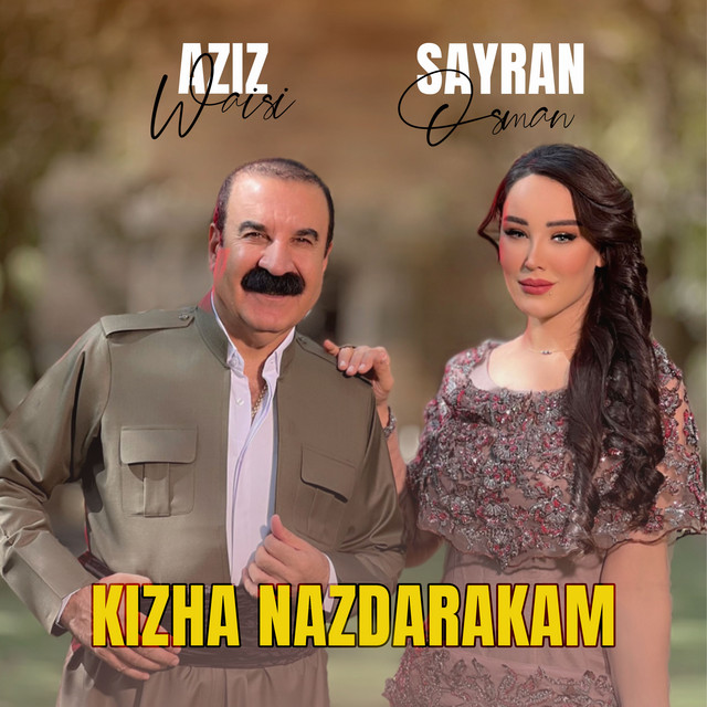 کاور آهنگ Kizha Nazdarakam از Aziz Waisi, Sayran Osman