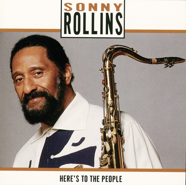 کاور آلبوم Here's To The People از Sonny Rollins