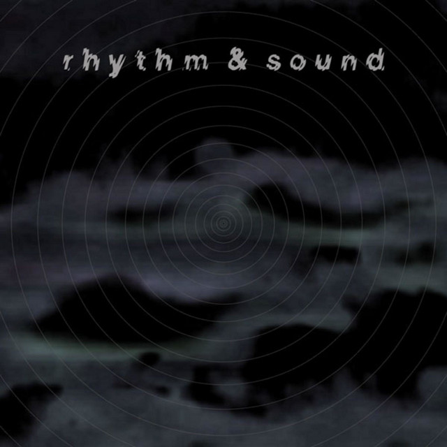 کاور آلبوم Rhythm & Sound از Rhythm & Sound