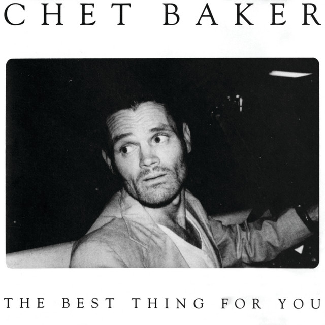 کاور آلبوم The Best Thing For You از Chet Baker