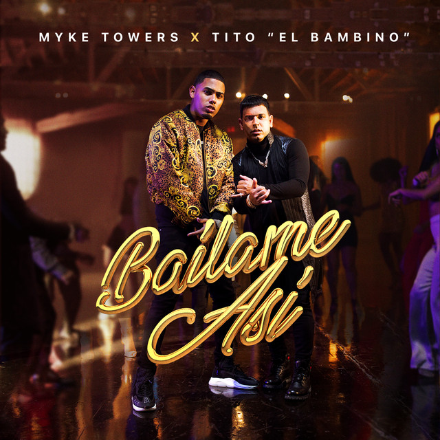 کاور آهنگ Bailame Así از Myke Towers, Tito "El Bambino"