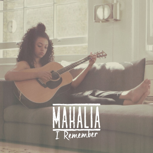 کاور آهنگ I Remember از Mahalia