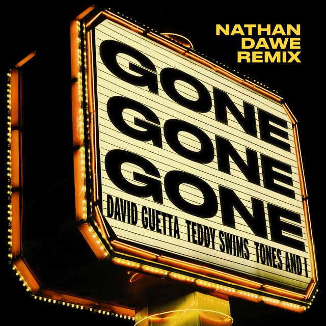 کاور آلبوم Gone Gone Gone (feat. Teddy Swims) [Nathan Dawe Remix] از David Guetta, Nathan Dawe, Tones And I