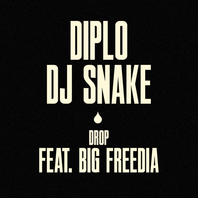 کاور آهنگ Drop از DJ Snake, Diplo, Big Freedia