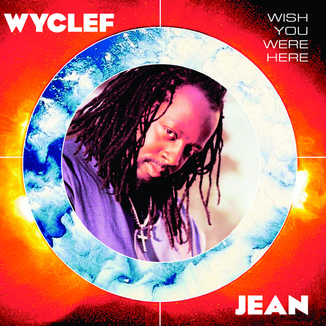 کاور آلبوم Wish You Were Here از Wyclef Jean