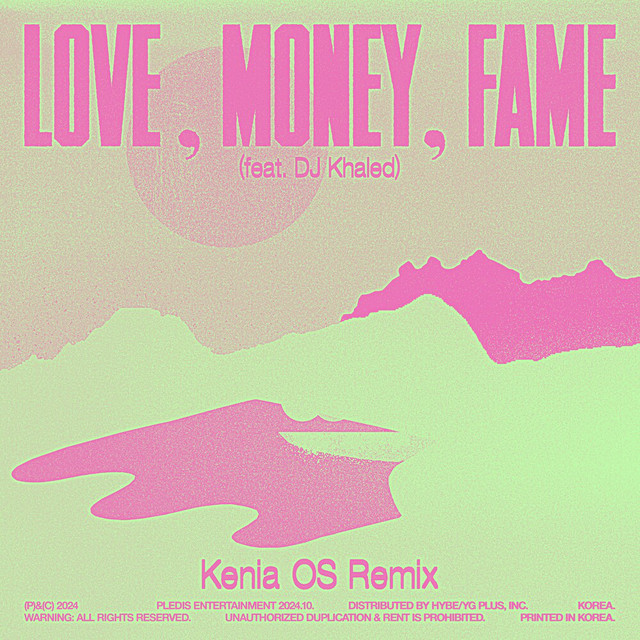 کاور آلبوم LOVE, MONEY, FAME (feat. DJ Khaled) (Kenia OS Remix) از DJ Khaled, SEVENTEEN, Kenia Os