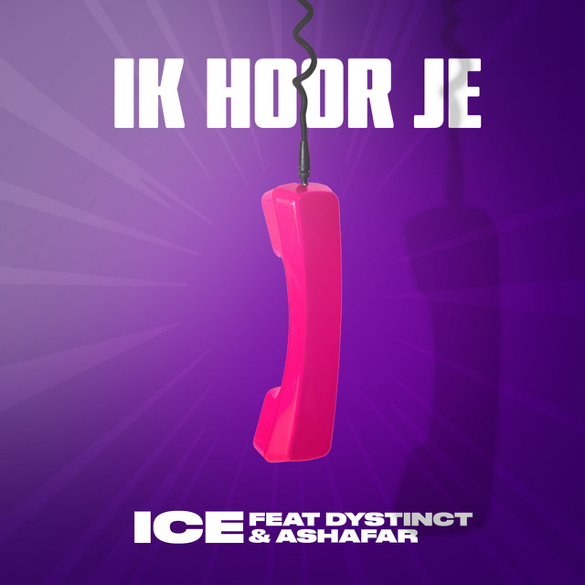 کاور آهنگ Ik Hoor Je (feat. DYSTINCT, Ashafar & YAM) از DYSTINCT, Ashafar, YAM, ICE
