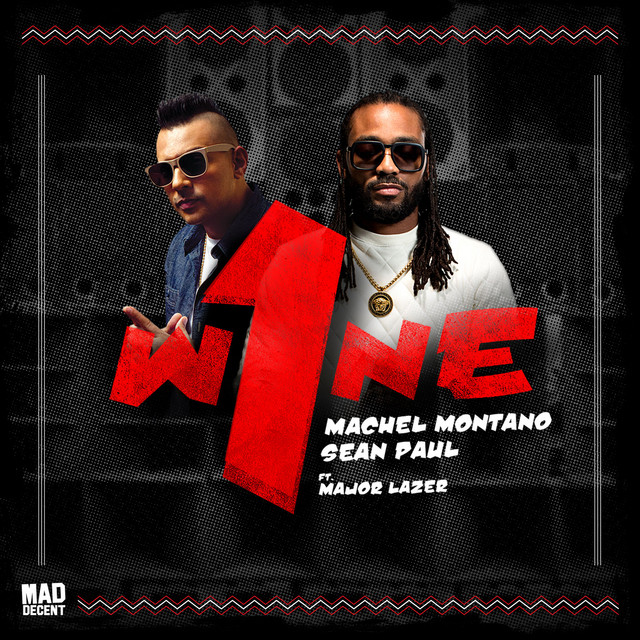 کاور آهنگ One Wine (feat. Major Lazer) از Sean Paul, Major Lazer, Machel Montano