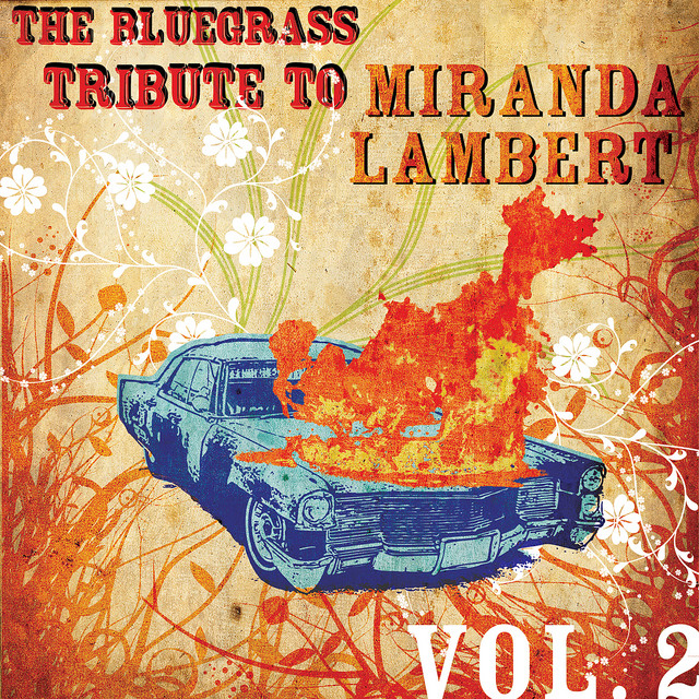 کاور آلبوم The Bluegrass Tribute to Miranda Lambert, Vol. 2 از Pickin' On Series