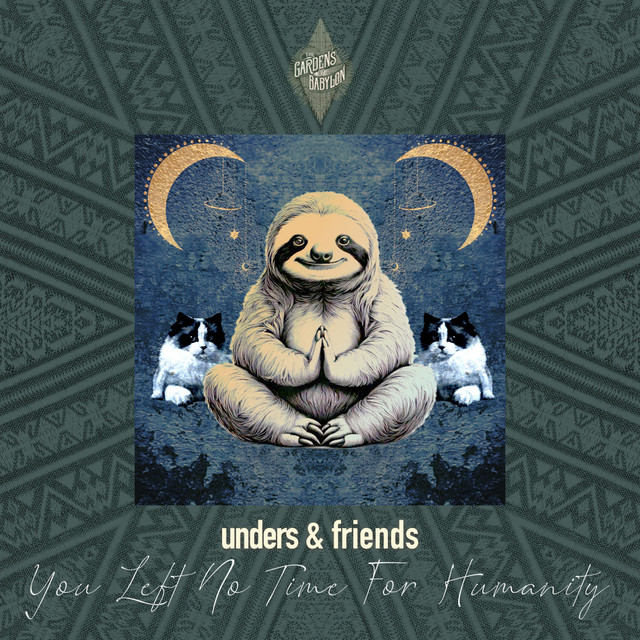 کاور آلبوم unders & friends - you left no time for humanity از unders