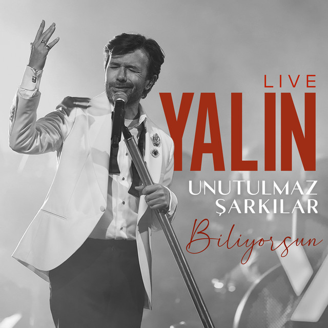 کاور آهنگ Unutulmaz Şarkılar : Biliyorsun - Live از Yalin
