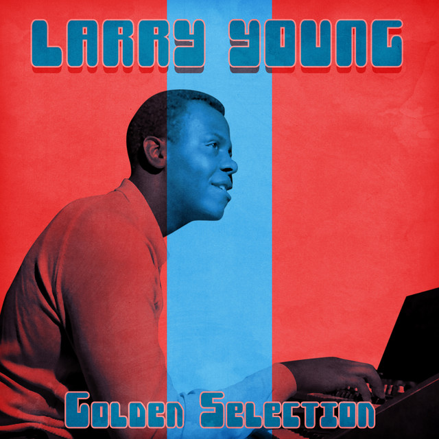 کاور آلبوم Golden Selection (Remastered) از Larry Young