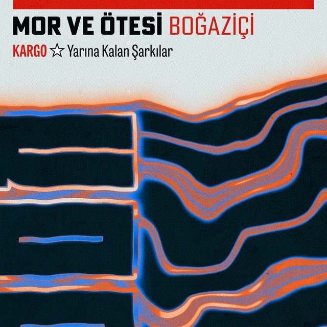 کاور آهنگ Boğaziçi - Kargo: Yarına Kalan Şarkılar از mor ve otesi