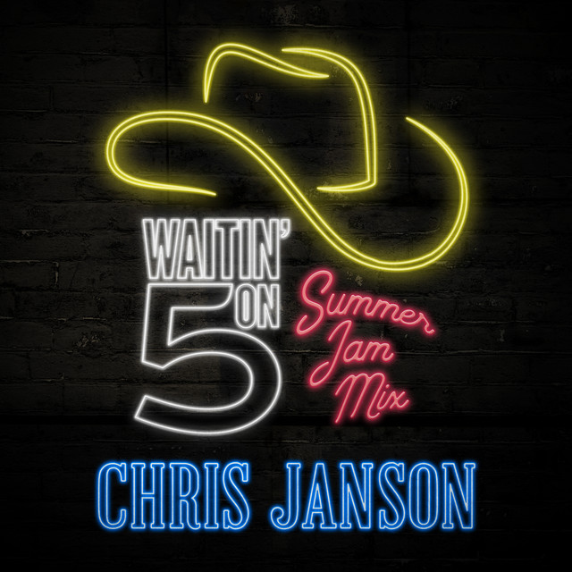 کاور آلبوم Waitin' on 5 (Summer Jam Mix) از Chris Janson