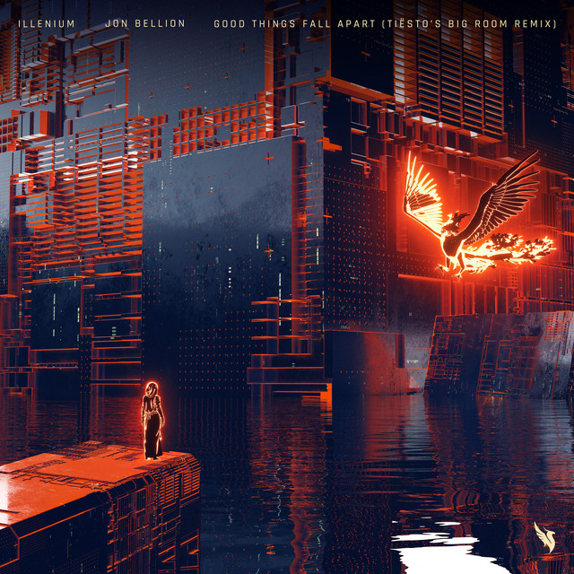 کاور آهنگ Good Things Fall Apart (with Jon Bellion) [Tiësto's Big Room Remix] از Tiësto, Jon Bellion, ILLENIUM