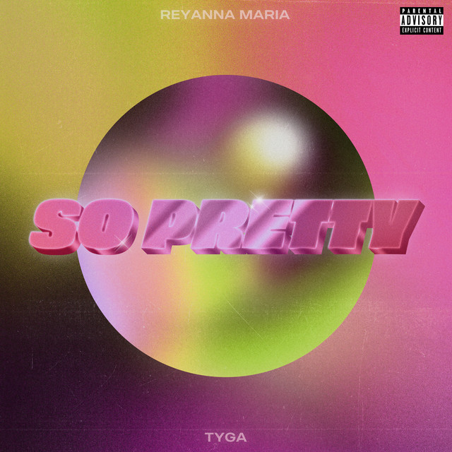 کاور آهنگ So Pretty از Tyga, Reyanna Maria