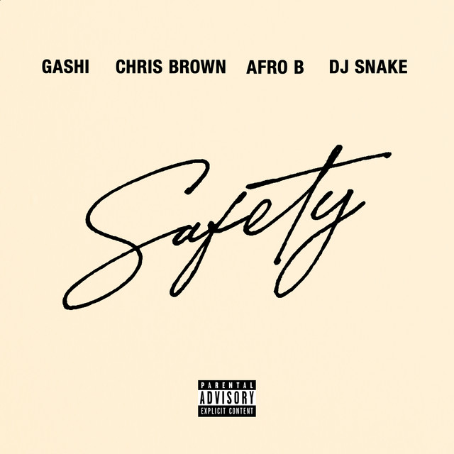 کاور آهنگ Safety 2020 (feat. Chris Brown, Afro B & DJ Snake) از Chris Brown, DJ Snake, GASHI, Afro B