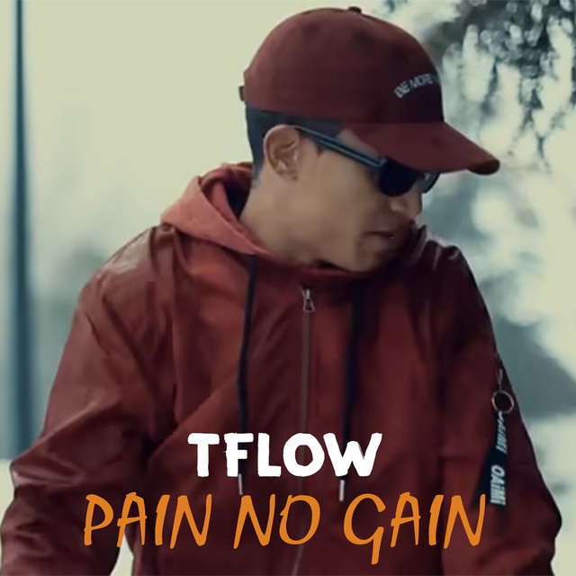 کاور آهنگ PAIN NO GAIN از Tflow