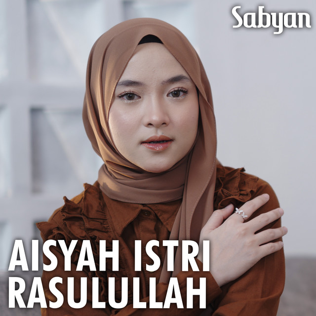 کاور آهنگ Aisyah Istri Rasulullah از Nissa Sabyan