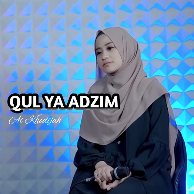 کاور آهنگ Qul Ya Adzim از Ai Khodijah