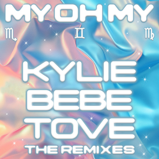 کاور آهنگ My Oh My (with Bebe Rexha & Tove Lo) - Franklin Remix از Bebe Rexha, Kylie Minogue, Tove Lo, Franklin
