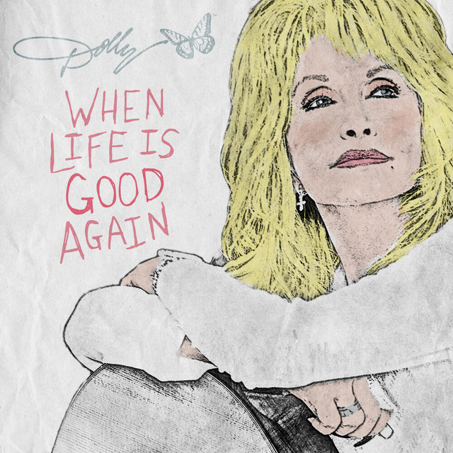 کاور آهنگ When Life Is Good Again از Dolly Parton