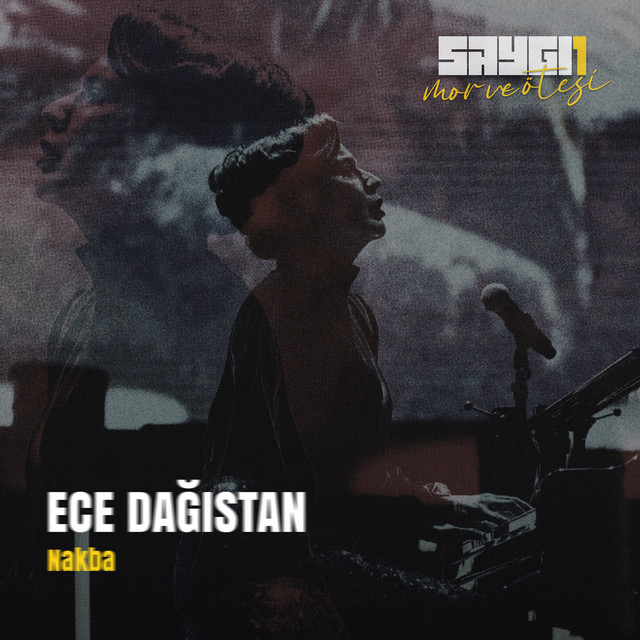 کاور آهنگ Nakba - Saygi1 از mor ve otesi, Ece Dagistan