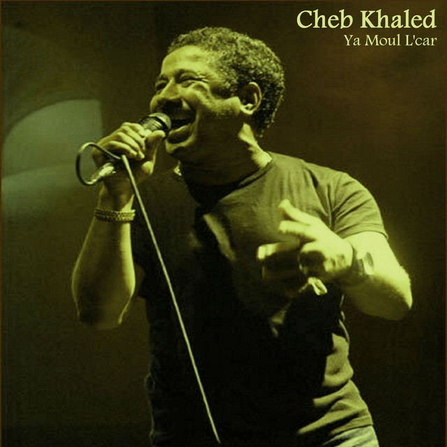 کاور آلبوم Ya Moul L'car از Khaled