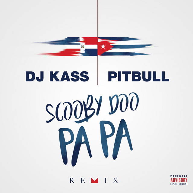 کاور آهنگ Scooby Doo Pa Pa - Remix از Pitbull, Dj Kass