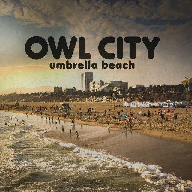 کاور آهنگ Umbrella Beach - Long Lost Sun Remix از Owl City