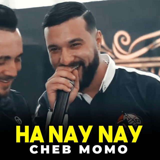 کاور آهنگ Ha Nay Nay از Cheb Momo
