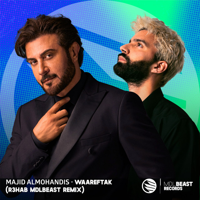 کاور آهنگ Waareftak - R3HAB MDLBEAST Remix از R3HAB, Majid Almohandis