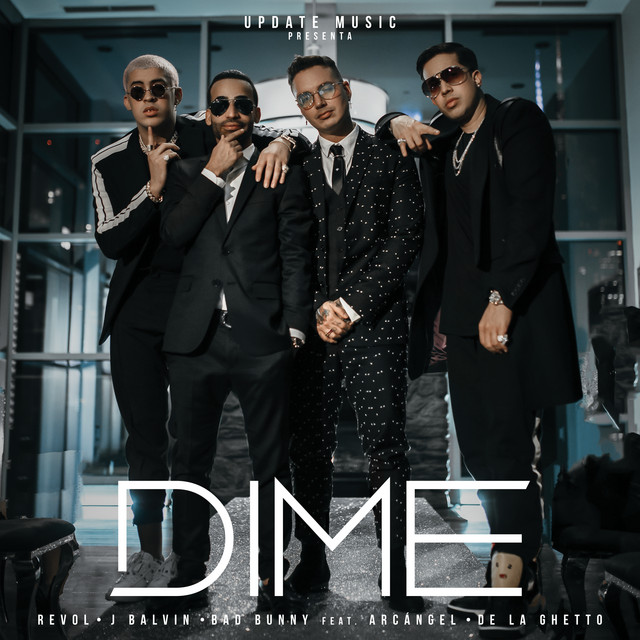 کاور آهنگ Dime از Bad Bunny, J Balvin, Arcangel, De La Ghetto, Revol