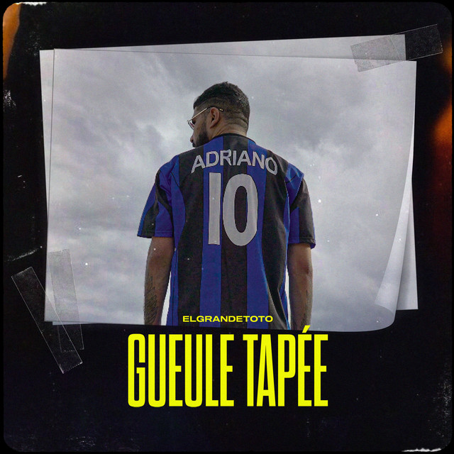 کاور آهنگ Gueule tapée از ElGrandeToto