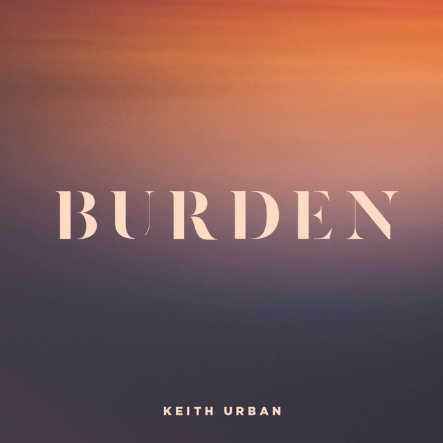 کاور آهنگ Burden از Keith Urban
