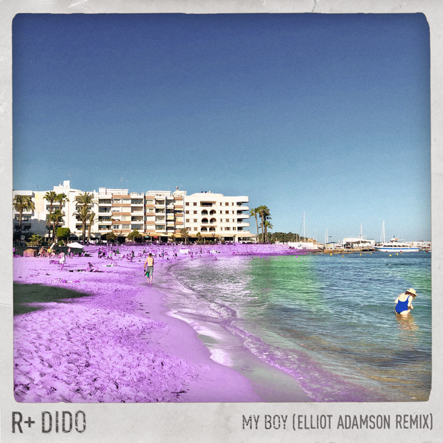 کاور آهنگ My Boy - Elliot Adamson Remix از Dido, R Plus, Elliot Adamson