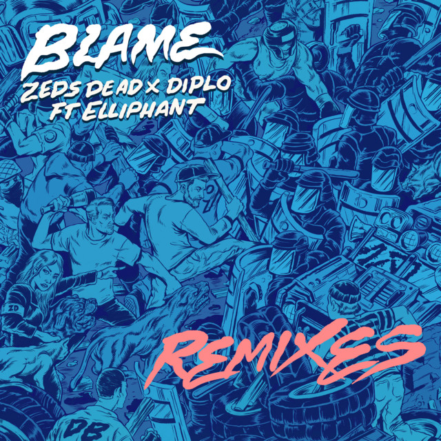 کاور آلبوم Blame (Remixes) از Diplo, Zeds Dead