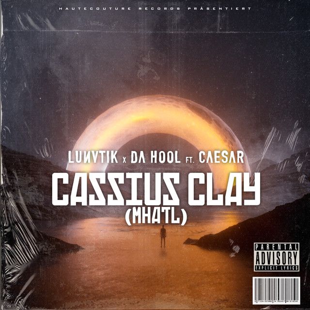 کاور آهنگ Cassius Clay (MHATL) از Da Hool, LUNVTIK, CAESAR