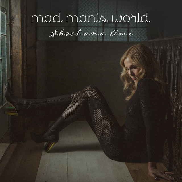 کاور آهنگ Mad Man's World از Shoshana Ami