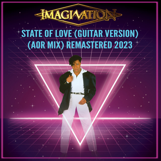 کاور آهنگ State of Love (Guitar Version) (AOR Mix) (REMASTERED 2023) از Imagination