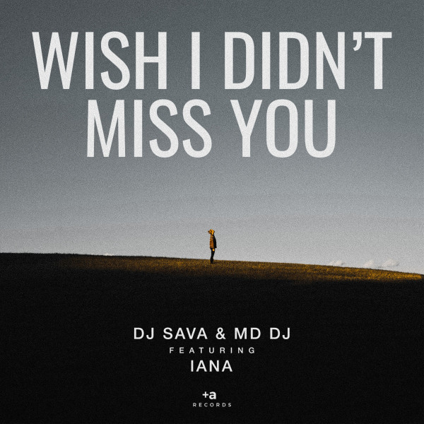 کاور آلبوم Wish I Didn't Miss You از Dj Sava