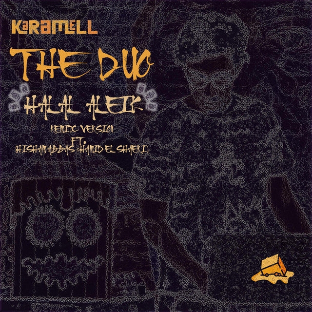 کاور آهنگ حلال عليك - Remix از Karamell, Hamid Al Shaeri, Hisham Abbas