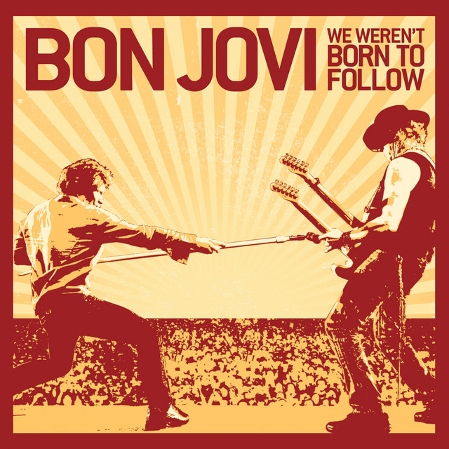 کاور آلبوم We Weren't Born To Follow (Int'l Maxi) از Bon Jovi