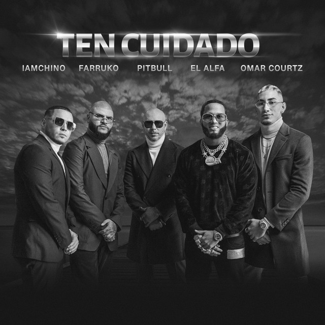 کاور آهنگ Ten Cuidado از Pitbull, Farruko, IAmChino, El Alfa, Omar Courtz