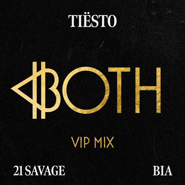 کاور آهنگ BOTH - Tiësto's VIP Mix از Tiësto, 21 Savage, BIA