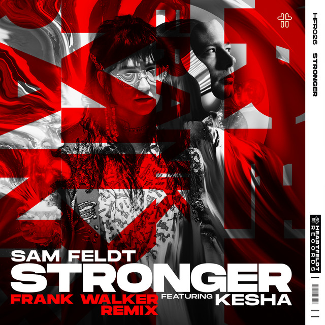 کاور آهنگ Stronger (feat. Kesha) - Frank Walker Remix از Sam Feldt, Frank Walker, Kesha