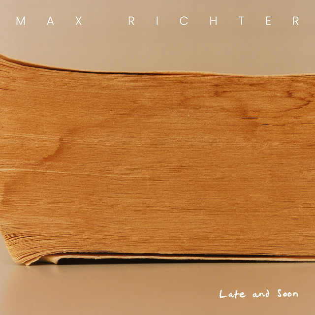 کاور آلبوم Late and Soon از Max Richter