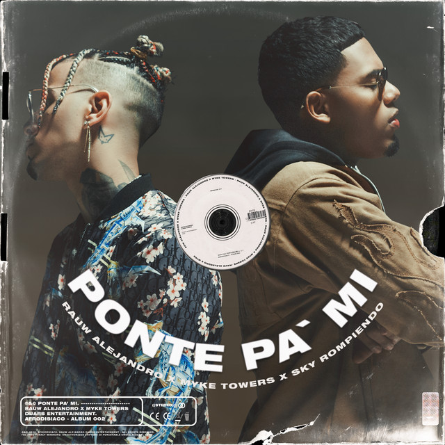 کاور آهنگ Ponte Pa' Mi از Myke Towers, Rauw Alejandro, Sky Rompiendo